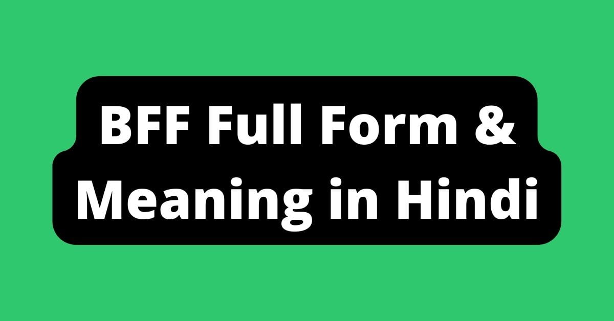 BFF Meaning in Hindi